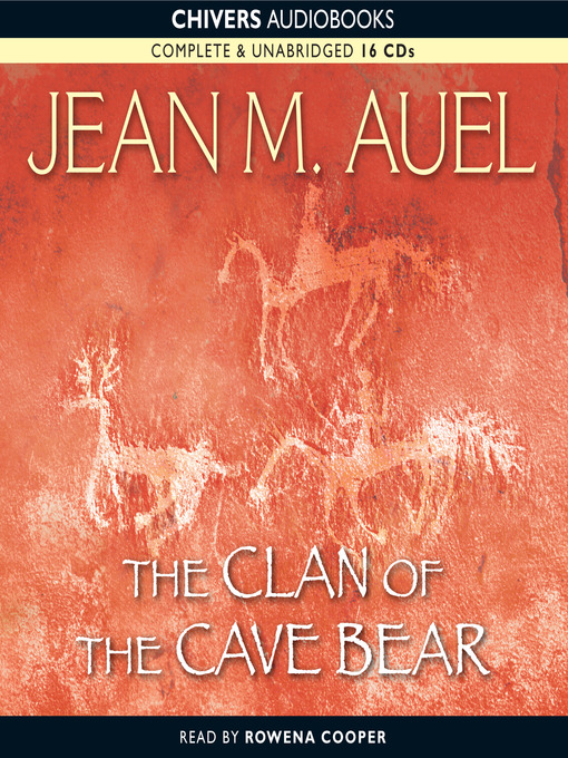 Title details for The Clan of the Cave Bear by Jean M. Auel - Available
